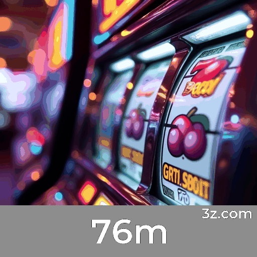 76m: Seu Cassino Online Seguro e Rápido