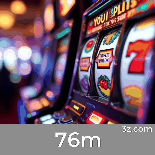 76m: Diversão Sem Limites para Jogadores Brasileiros