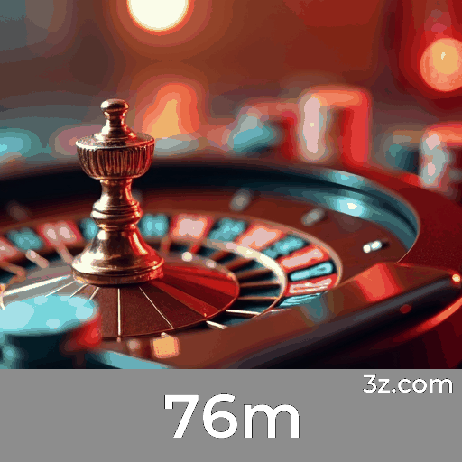 76m: Seu Cassino Online Seguro e Rápido